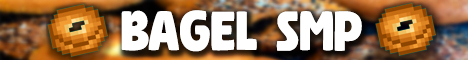 Bagel SMP server banner