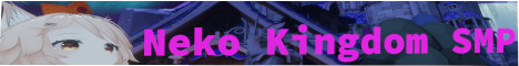 Neko Kingdom SMP server banner